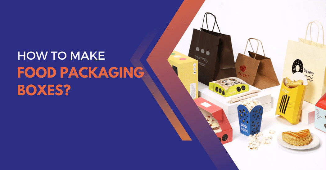 Make food packaging boxes